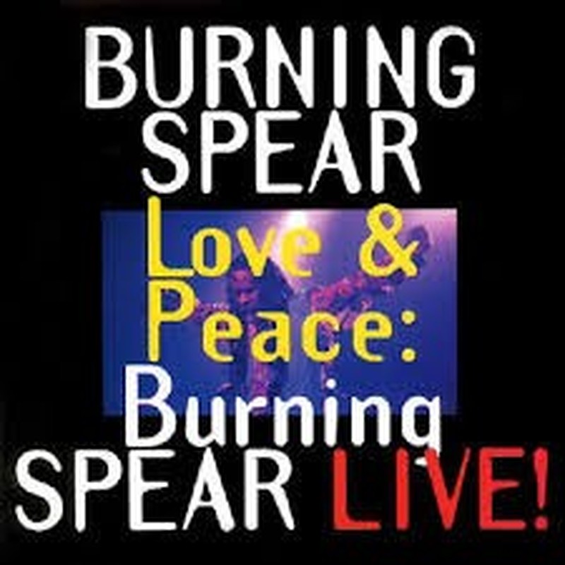 Album cover: Burning Spear – Love & Peace: Burning Spear Live!