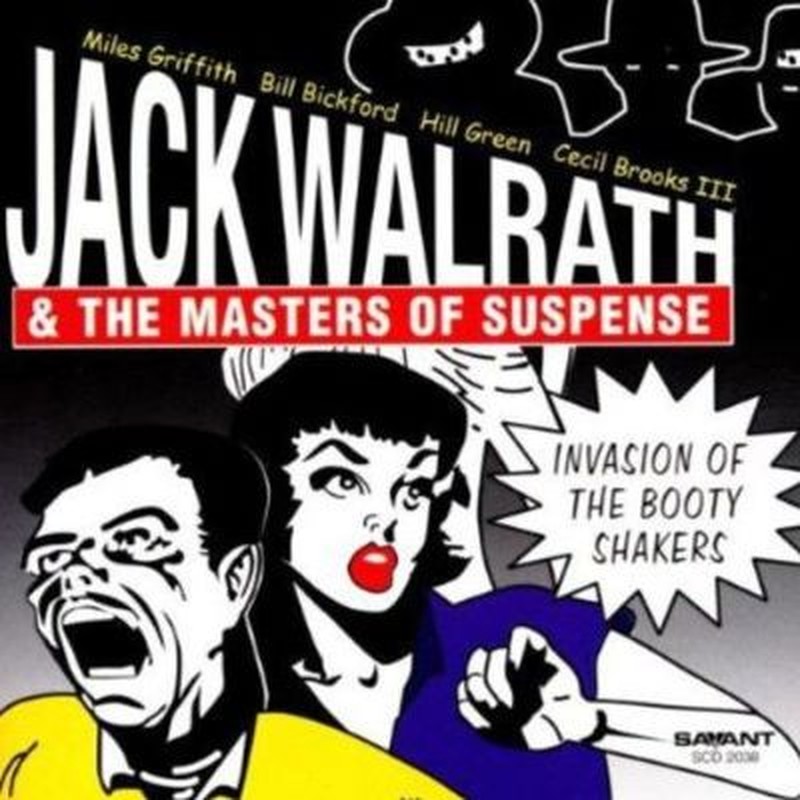 Album cover: Jack Walrath & the Masters of Suspense – Invasion of the Booty Shakers