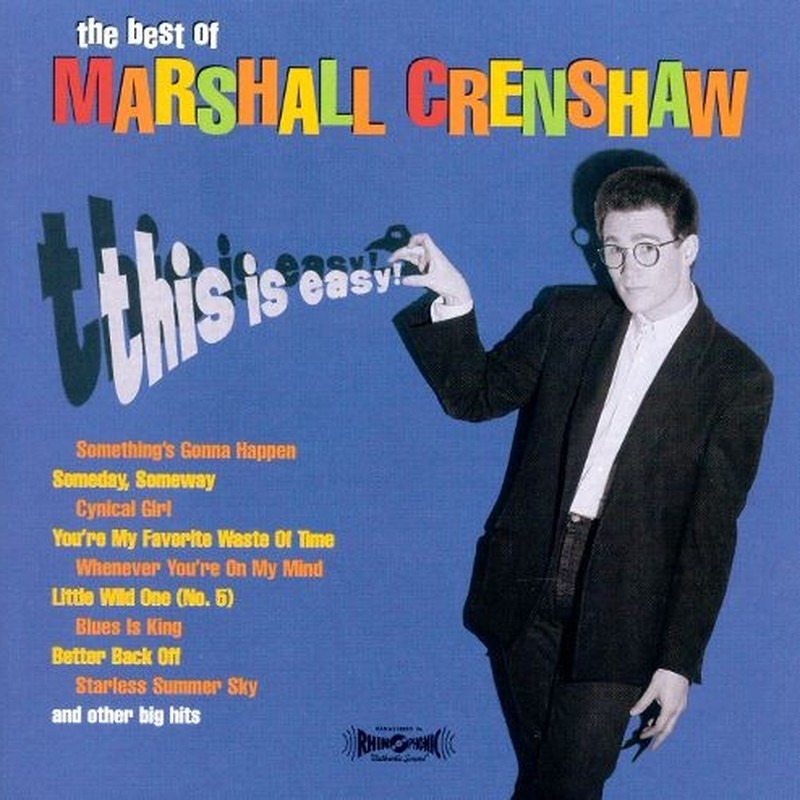 Album cover: Marshall Crenshaw – The Best of Marshall Crenshaw: This Is Easy