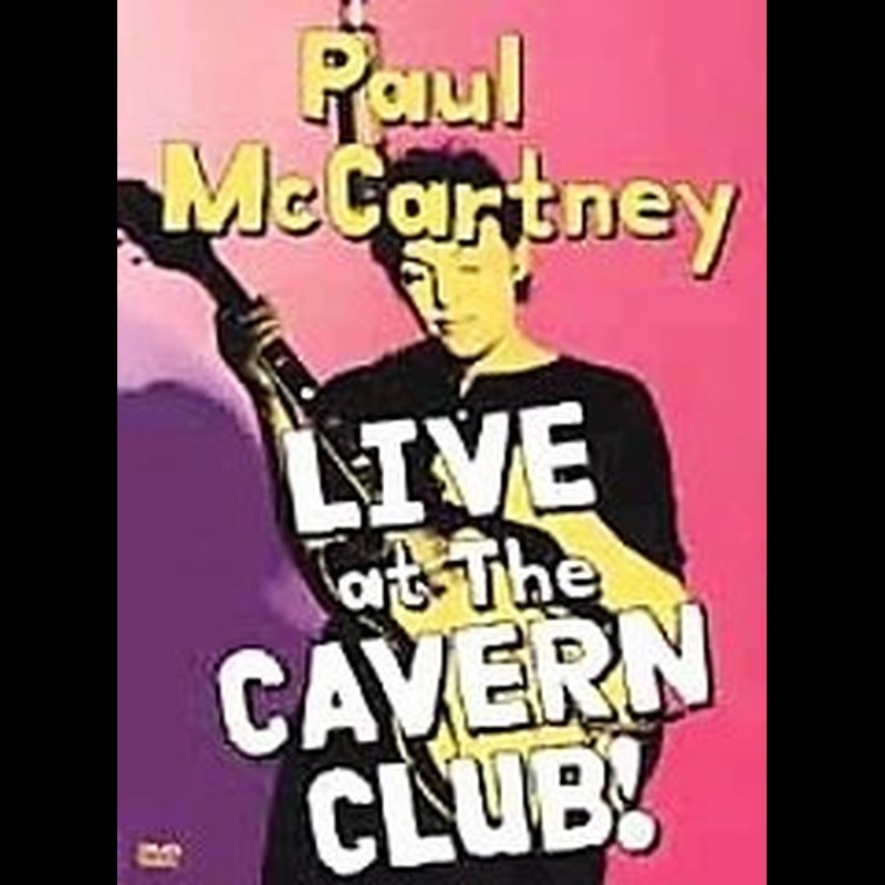 Album cover: Paul McCartney – Live at the Cavern Club!