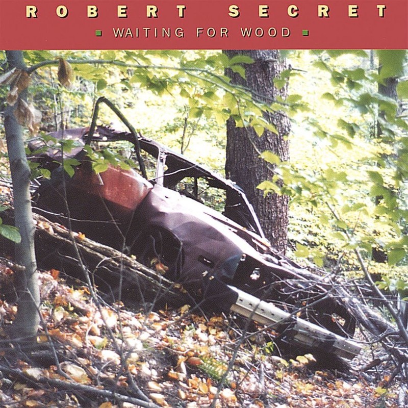 Album cover: Robert Secret – Waiting for Wood