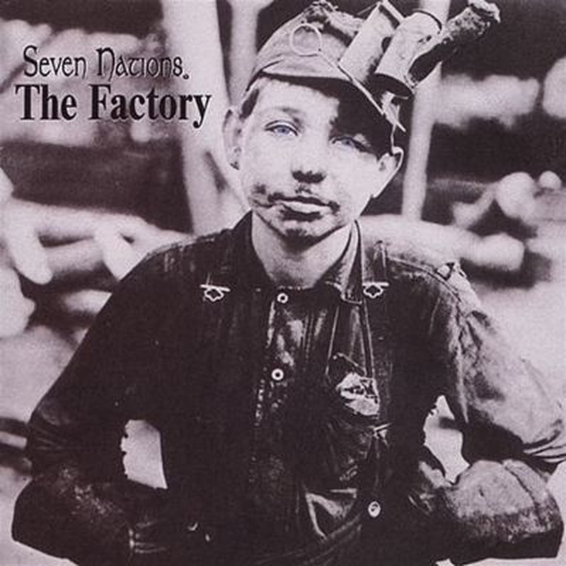 Album cover: Seven Nations – The Factory