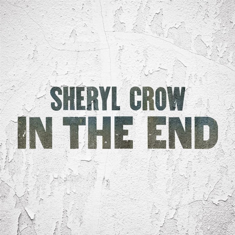Album cover: Sheryl Crow – In the End