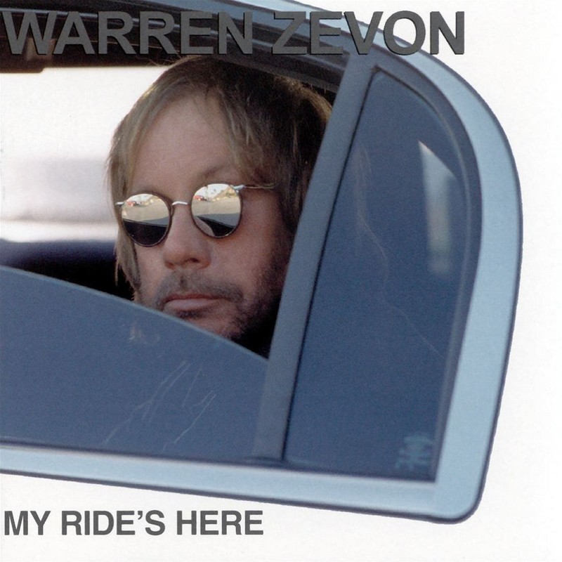 Album cover: Warren Zevon – My Ride’s Here